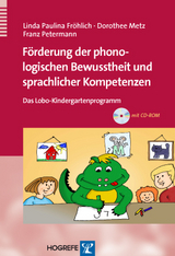 Förderung der phonologischen Bewusstheit und sprachlicher Kompetenzen - Franz Petermann, Linda Paulina Fröhlich, Dorothee Metz