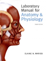 Laboratory Manual for Anatomy & Physiology - Marieb, Elaine N.