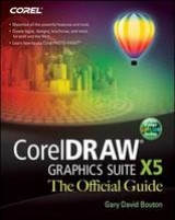 CorelDRAW X5 The Official Guide - Bouton, Gary David