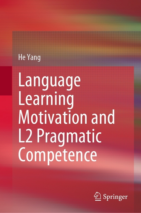 Language Learning Motivation and L2 Pragmatic Competence - He Yang