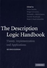 The Description Logic Handbook - Baader, Franz; Calvanese, Diego; McGuinness, Deborah L.; Nardi, Daniele; Patel-Schneider , Peter F.