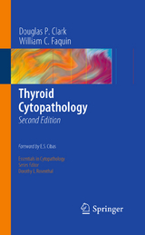 Thyroid Cytopathology - Douglas P. Clark, William C. Faquin