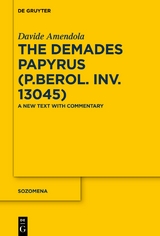 The Demades Papyrus (P.Berol. inv. 13045) - Davide Amendola