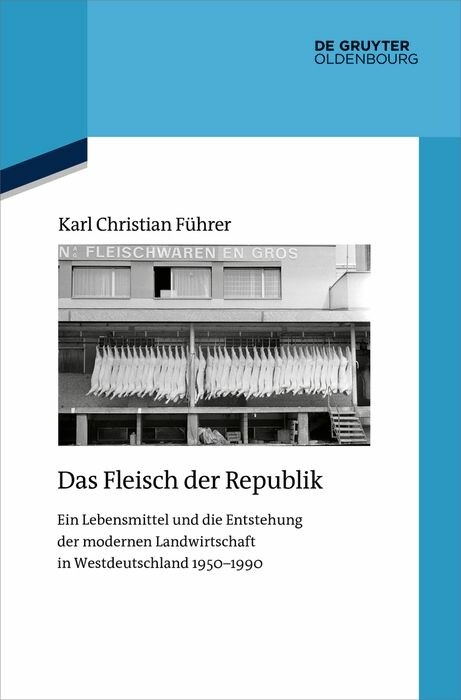 Das Fleisch der Republik - Karl Christian Führer