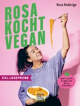 XXL-Leseprobe: Rosa kocht vegan - Rosa Roderigo