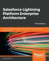 Salesforce Lightning Platform Enterprise Architecture - Andrew Fawcett, Wade Wegner