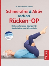 Schmerzfrei & aktiv nach der Rücken-OP - Christoph Schönle