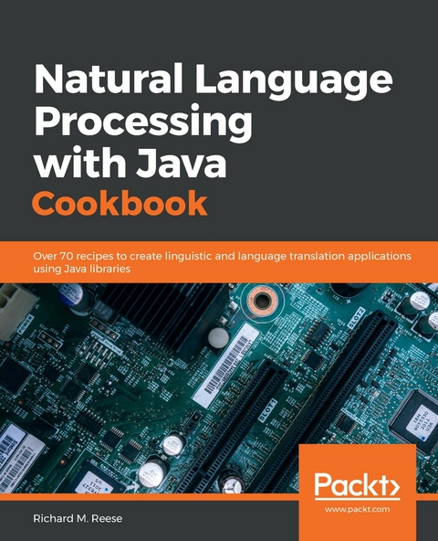 Natural Language Processing with Java Cookbook - Richard M. Reese