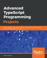 Advanced TypeScript Programming Projects - Peter O'Hanlon