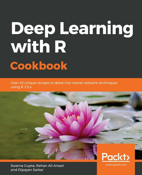 Deep Learning with R Cookbook - Swarna Gupta, Rehan Ali Ansari, Dipayan Sarkar