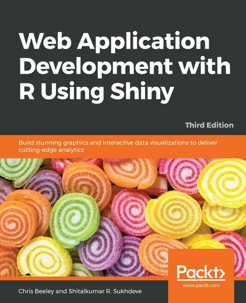 Web Application Development with R Using Shiny - Chris Beeley, Shitalkumar R. Sukhdeve