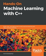 Hands-On Machine Learning with C++ - Kirill Kolodiazhnyi