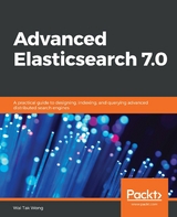 Advanced Elasticsearch 7.0 - Wai Tak Wong