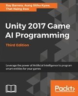 Unity 2017 Game AI Programming,  Third Edition - Raymundo Barrera