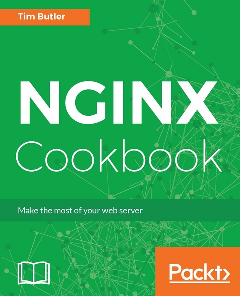 NGINX Cookbook - Tim Butler