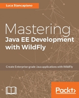 Mastering Java EE Development with WildFly - Luca Stancapiano