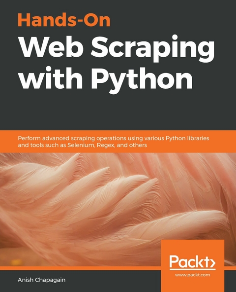 Hands-On Web Scraping with Python - Anish Chapagain