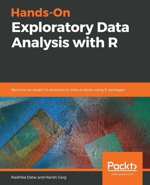 Hands-On Exploratory Data Analysis with R - Radhika Datar, Harish Garg