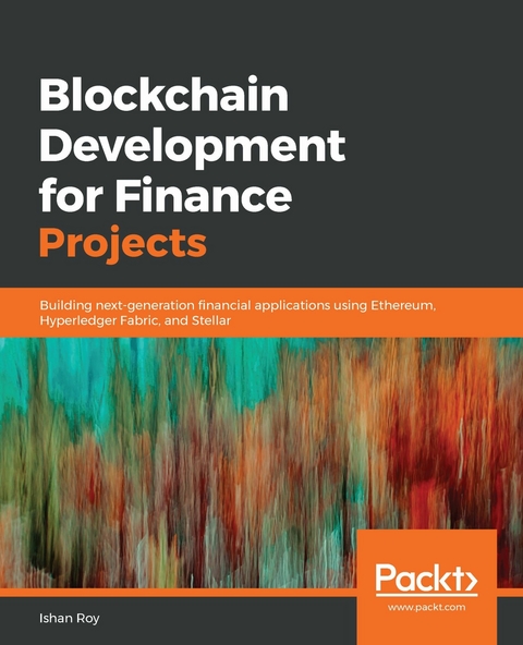 Blockchain Development for Finance Projects - Ishan Roy