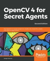 OpenCV 4 for Secret Agents -  Howse Joseph Howse