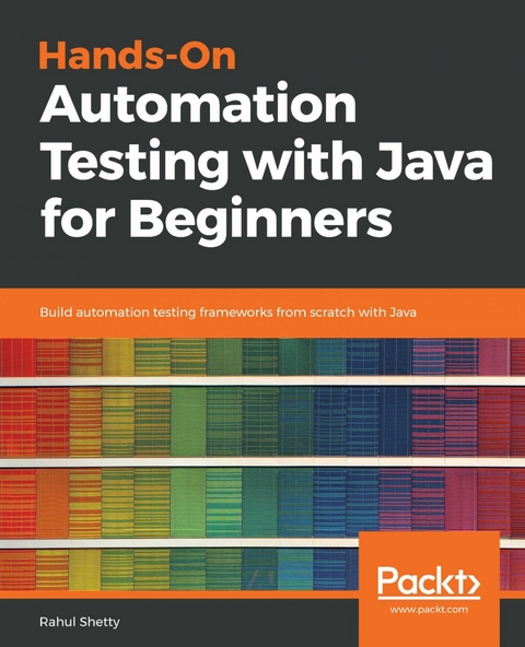 Hands-On Automation Testing with Java for Beginners - Rahul Shetty