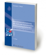 Immobiliarvollstreckung aus Sicht der kommunalen Vollstreckungsbehörden - Hans J Glotzbach, Günter Mayer