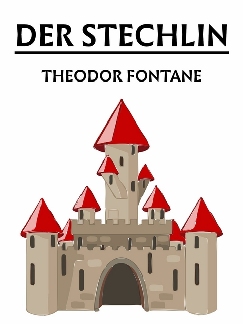 Der Stechlin - Theodor Fontane