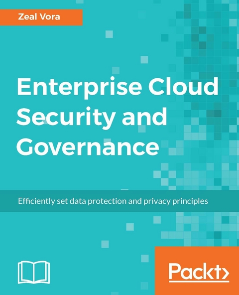 Enterprise Cloud Security and Governance - Zeal Vora