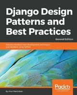 Django Design Patterns and Best Practices - Arun Ravindran