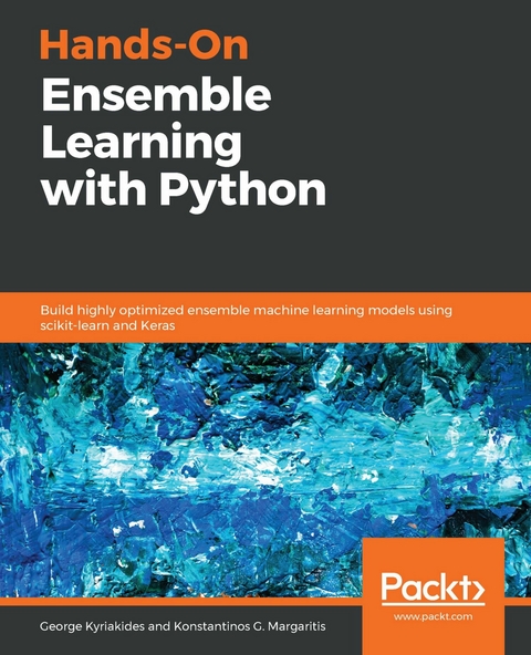 Hands-On Ensemble Learning with Python - George Kyriakides, Konstantinos G. Margaritis