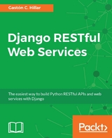 Django RESTful Web Services - Gastón C. Hillar