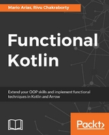 Functional Kotlin - Mario Arias, Rivu Chakraborty