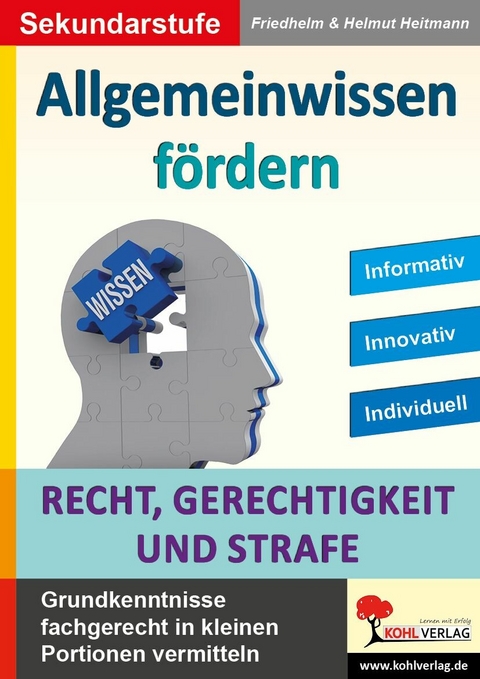 Allgemeinwissen fördern Recht, Gerechtigkeit und Strafe -  Friedhelm Heitmann