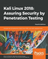 Kali Linux 2018: Assuring Security by Penetration Testing - Shiva V. N Parasram, Alex Samm, Damian Boodoo, Gerard Johansen, Lee Allen, Tedi Heriyanto, Shakeel Ali