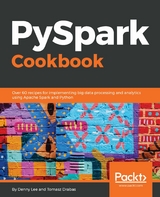 PySpark Cookbook - Denny Lee, Tomasz Drabas