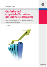 Grafische und empirische Techniken des Business-Forecasting - Wolfgang Götze