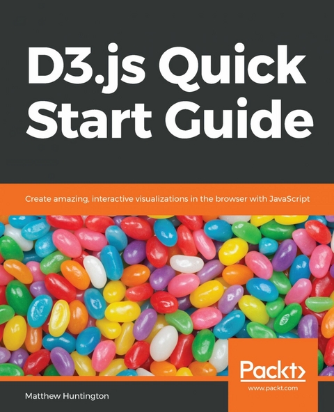 D3.js Quick Start Guide - Matthew Huntington