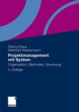 Projektmanagement mit System - Kraus, Georg; Westermann, Reinhold