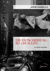 DIE ENTSCHEIDUNG IST GEFALLEN - John Cassells