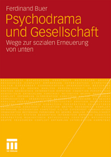 Psychodrama und Gesellschaft - Ferdinand Buer