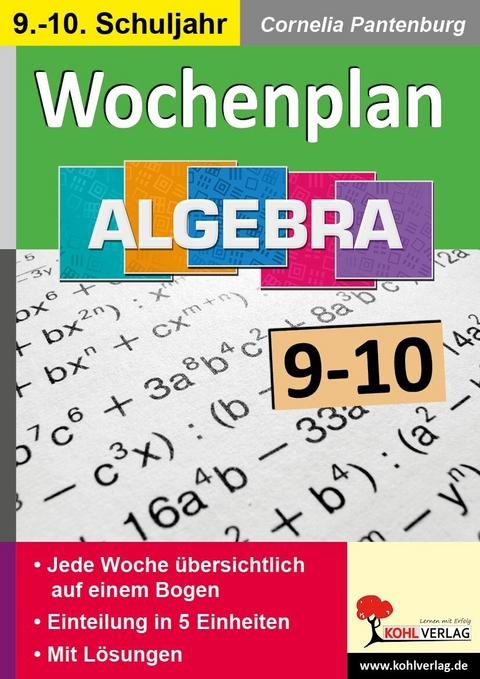 Wochenplan Algebra / Klasse 9-10 -  Cornelia Pantenburg