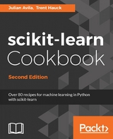 Scikit-learn Cookbook - Second Edition - Julian Avila, Trent Hauck