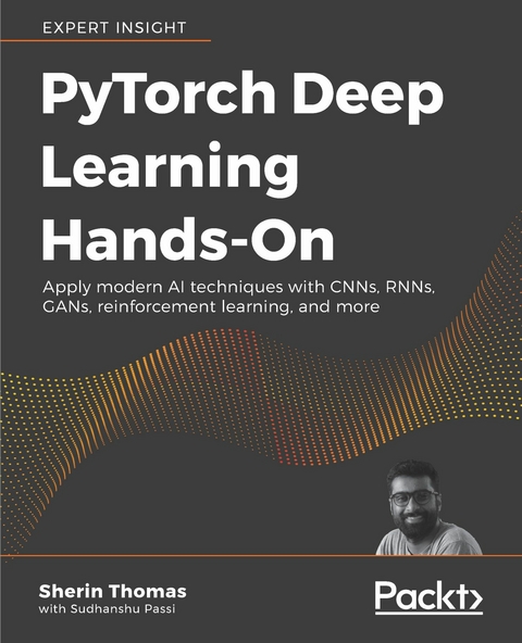 PyTorch Deep Learning Hands-On - Sherin Thomas, Sudhanshu Passi