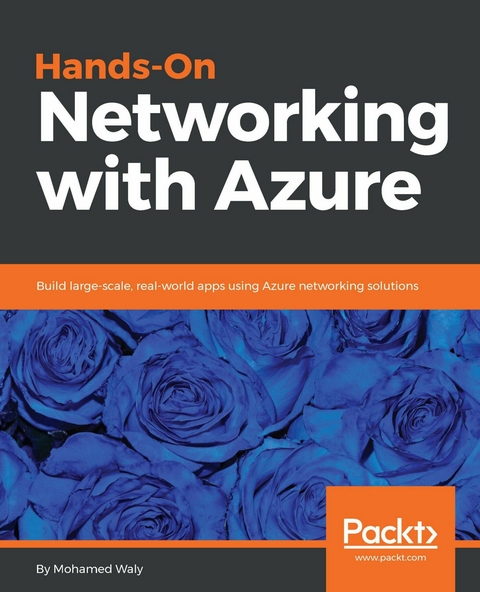 Hands-On Networking with Azure - Mohamed Waly