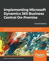 Implementing Microsoft Dynamics 365 Business Central On-Premise - Roberto Stefanetti, Alex Chow