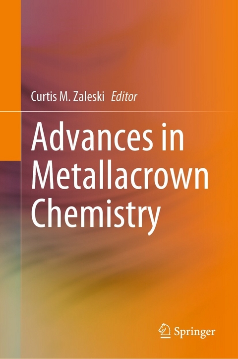 Advances in Metallacrown Chemistry - 