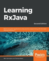 Learning RxJava - Nick Samoylov, Thomas Nield