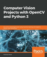 Computer Vision Projects with OpenCV and Python 3 -  Rever Matthew Rever