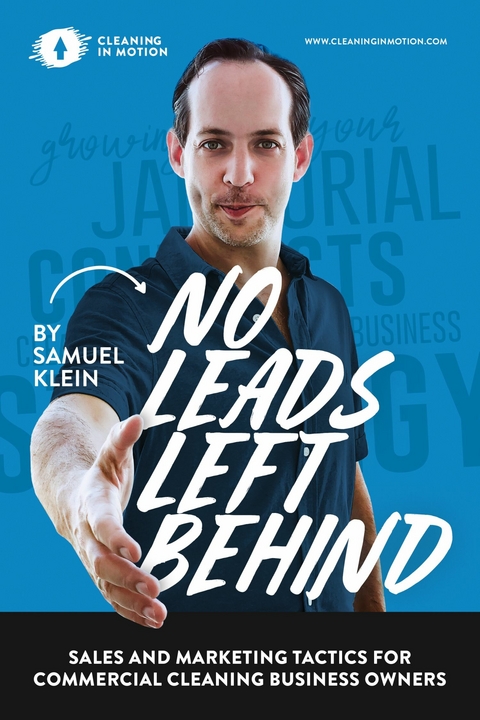 No leads Left Behind -  Samuel Klein