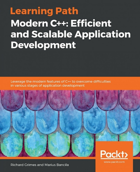 Modern C++: Efficient and Scalable Application Development -  Bancila Marius Bancila,  Grimes Richard Grimes